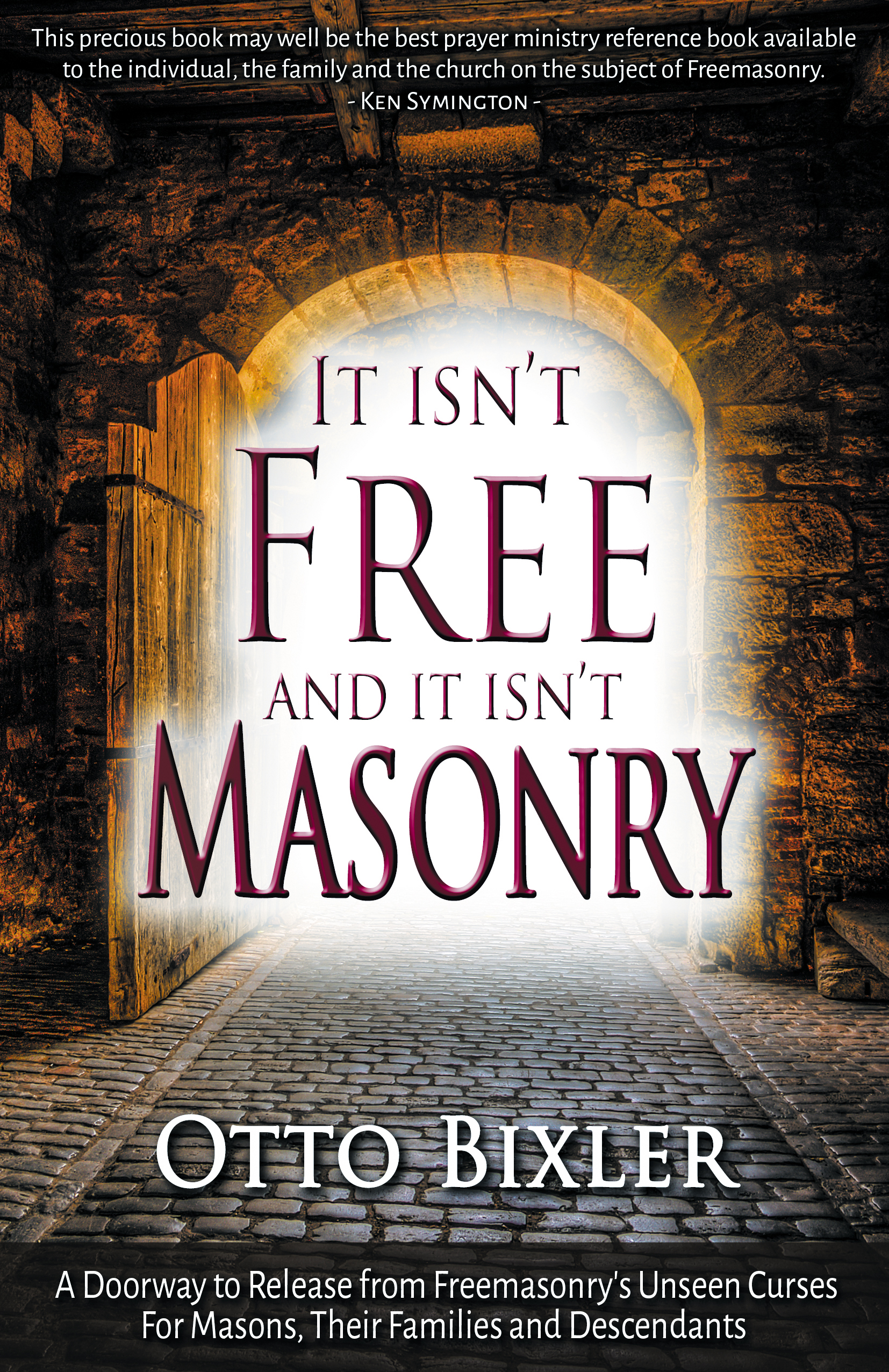 It Isn't Free and It Isn't Masonry