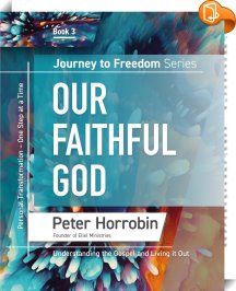 Journey to Freedom Book 3 - Our Faithful God