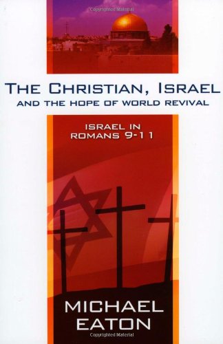 The Christian, Israel and the Hope of World Revival