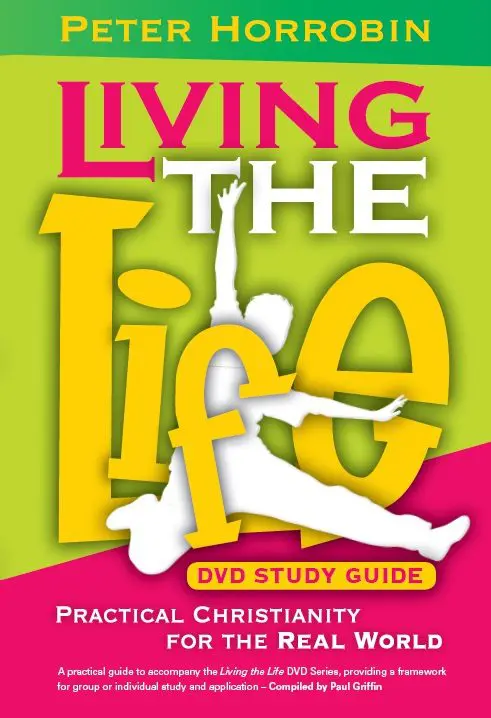 LIVING THE LIFE DVD STUDY GUIDE